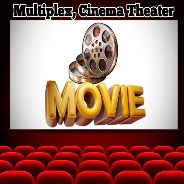 Multiplex, Cinema Theater